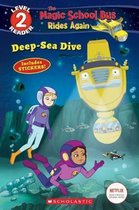 Deep-Sea Dive (the Magic School Bus