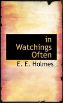 In Watchings Often