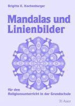 Mandalas und Linienbilder für den Religionsunterricht in der Grundschule