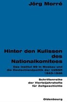 Schriftenreihe Der Vierteljahrshefte Für Zeitgeschichte- Hinter den Kulissen des Nationalkomitees