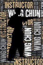 Wing Chun Instructor Journal