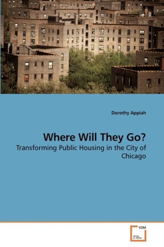 Where Will They Go? Transforming Public Housing in the City  ... - cover