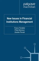 Palgrave Macmillan Studies in Banking and Financial Institutions - New Issues in Financial Institutions Management