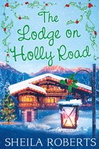 The Lodge on Holly Road (Life in Icicle Falls - Book 6)