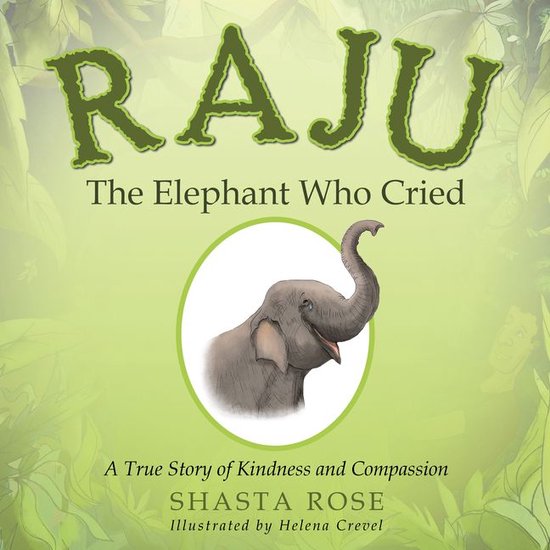 Raju the Elephant Who Cried - cover