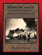 William Earl Levy, Sr. Dean of the Fire Service