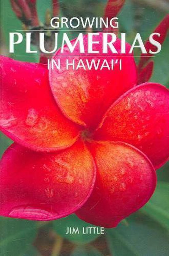 Growing Plumerias in Hawaii and Around the World - cover