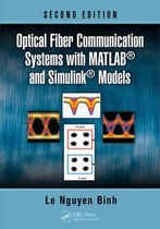 Optical Fiber Communication Systems with MATLAB(R) and Simulink(r) Models, Second Edition