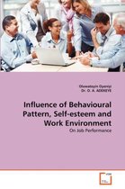 Influence of Behavioural Pattern, Self-Esteem and Work Environment