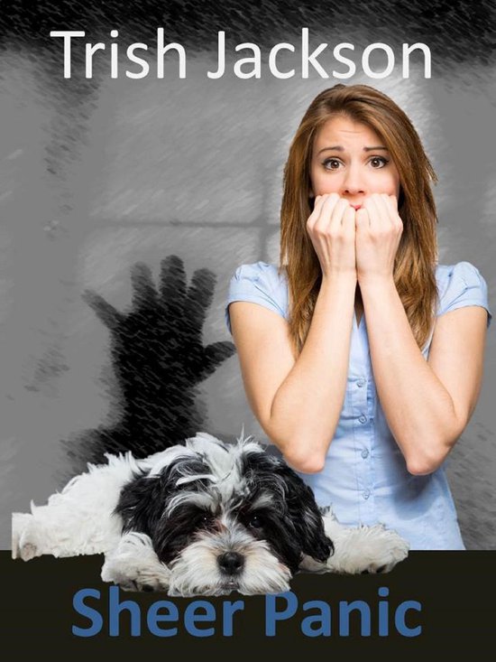 Sheer Panic (ebook), Trish Jackson 9781310784187 Boeken