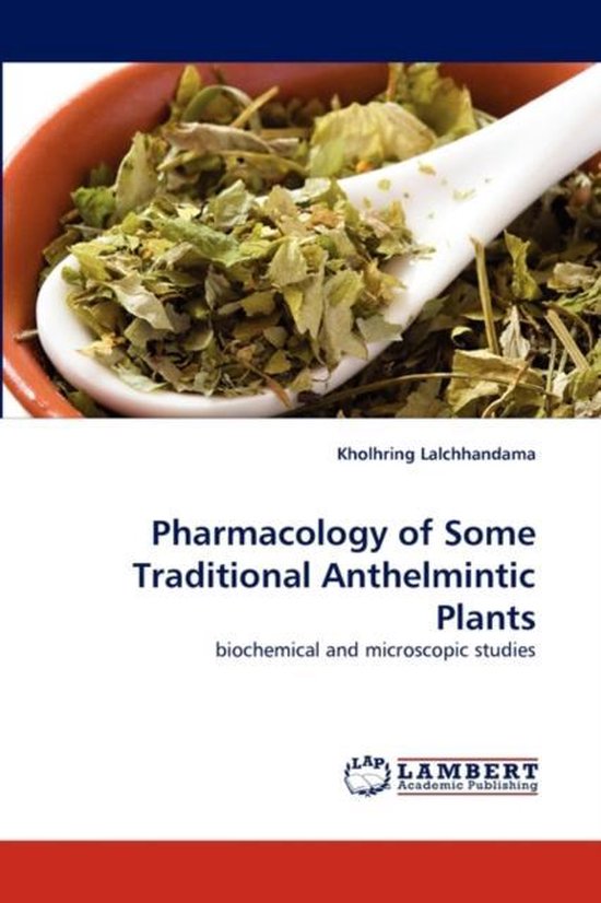 Pharmacology of Some Traditional Anthelmintic Plants - cover