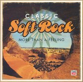 Classic Soft Rock: More Than a Feeling