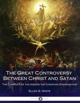 The Great Controversy Between Christ and Satan