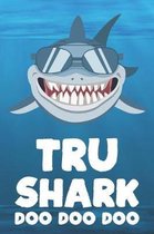 Tru - Shark Doo Doo Doo