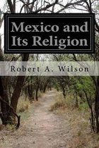 Mexico and Its Religion