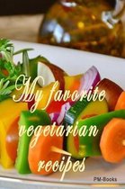 My Favorite Vegetarian Recipes