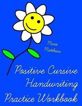 Positive Cursive Handwriting Practice Workbook (An Inspirational Christian Book)