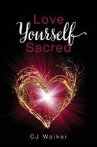 Love Yourself Sacred