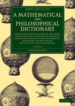 A   Mathematical and Philosophical Dictionary