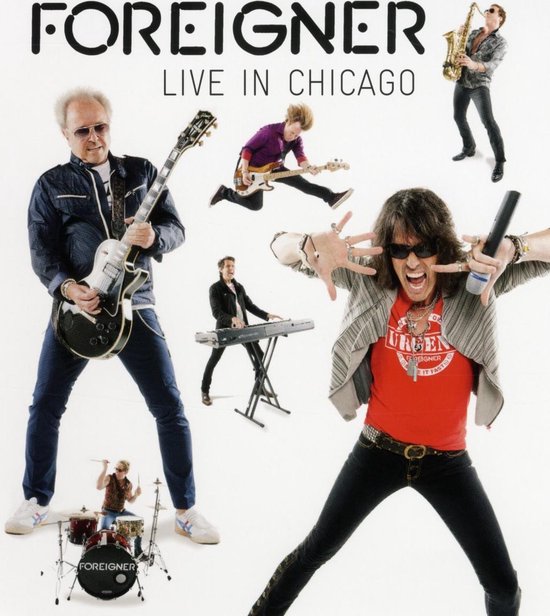 FOREIGNER LIVE IN CHICAGO albumhoes met bandleden in actie.