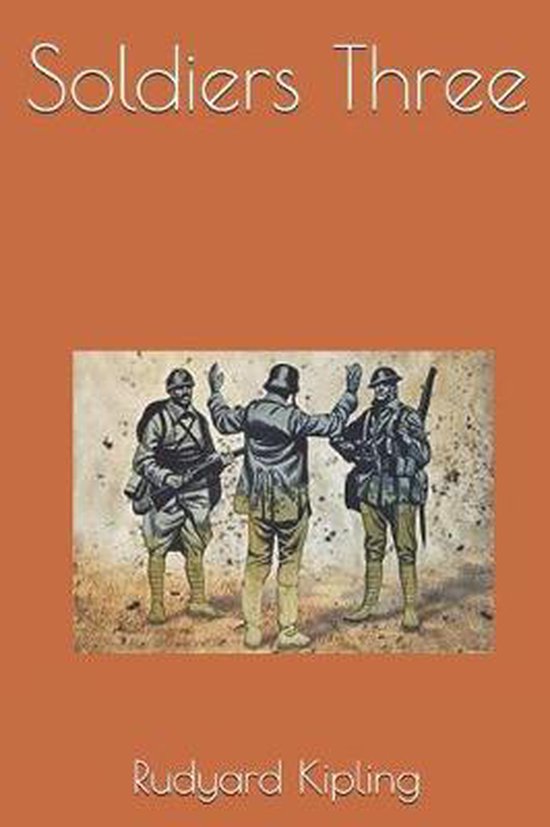 Soldiers Three, Rudyard Kipling 9781096284307 Boeken