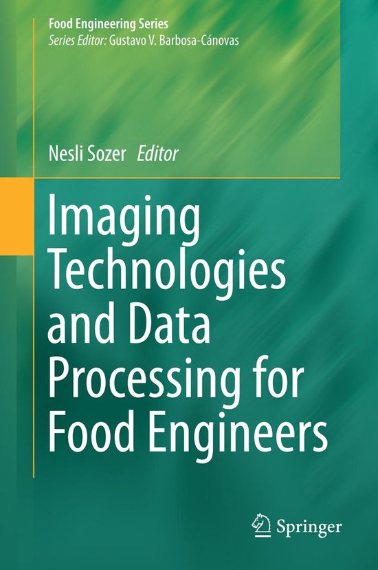 Food Engineering Series Imaging Technologies and Data Processing for