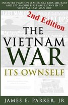 The Vietnam War Its Ownself