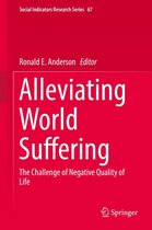 Social Indicators Research Series 67 - Alleviating World Suffering