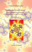 "Mouths on Fire with Songs": Negotiating Multi-Ethnic Identities on the Contemporary North American Stage