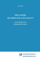 Science and Philosophy 6 - Niels Bohr: His Heritage and Legacy