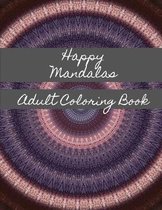 Happy Mandalas Adult Coloring Book