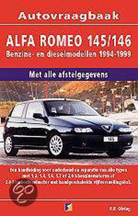 Autovraagbaken - Vraagbaak Alfa Romeo 145/146 Benzine- en dieselmodellen 1994-1999 - P.H. Olving | Tiliboo-afrobeat.com