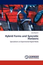 Hybrid Forms and Syncretic Horizons