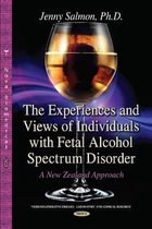 Experiences & Views of Individuals with Fetal Alcohol Spectrum Disorder