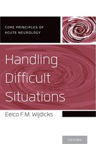 Core Principles of Acute Neurology - Handling Difficult Situations