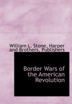 Border Wars of the American Revolution