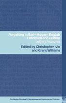 Routledge Studies in Renaissance Literature and Culture- Forgetting in Early Modern English Literature and Culture