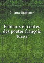 Fabliaux et contes des poetes francois Tome 2