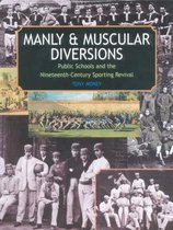 Manly and Muscular Diversions