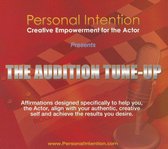 Personal Intention: The Audition Tune-Up