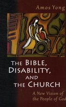 The Bible, Disability, and the Church