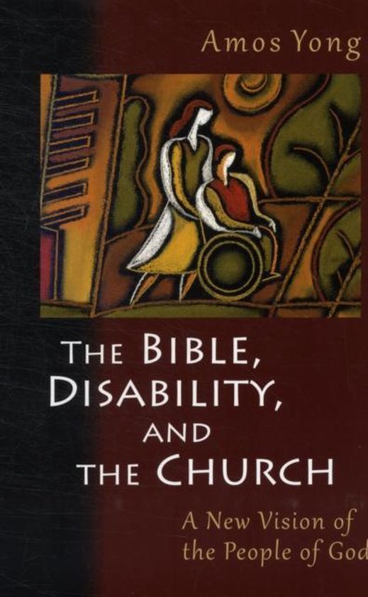 The Bible, Disability, and the Church