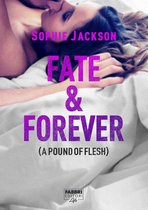 A Pound of Flesh (versione italiana) 2.5 - Fate & Forever (Life)