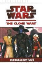 Star Wars The Clone Wars 04 - Der Holocron-Raub