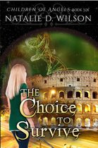 The Children Of Angels 6 - The Choice To Survive
