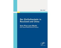 Der Zivilluftverkehr in Russland und China: Vom Plan zum Markt