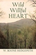 Wild Willful Heart