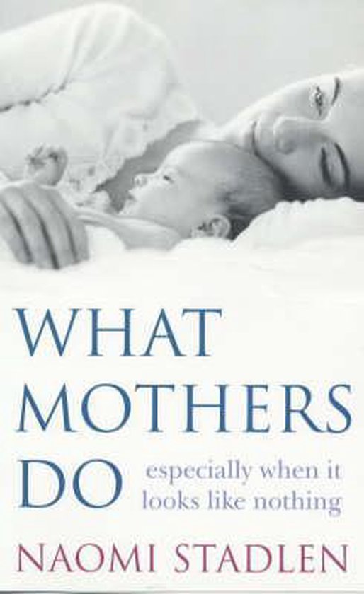 What Mothers Do - cover