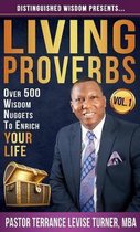 Distinguished Wisdom Presents . . . Living Proverbs-Vol.1