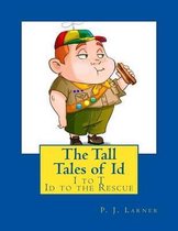 The Tall Tales of Id